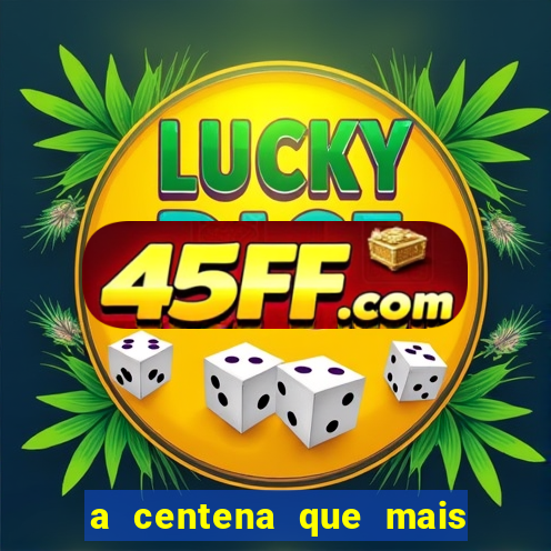a centena que mais sai na loteria federal